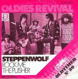Steppenwolf : Rock Me - The Pusher